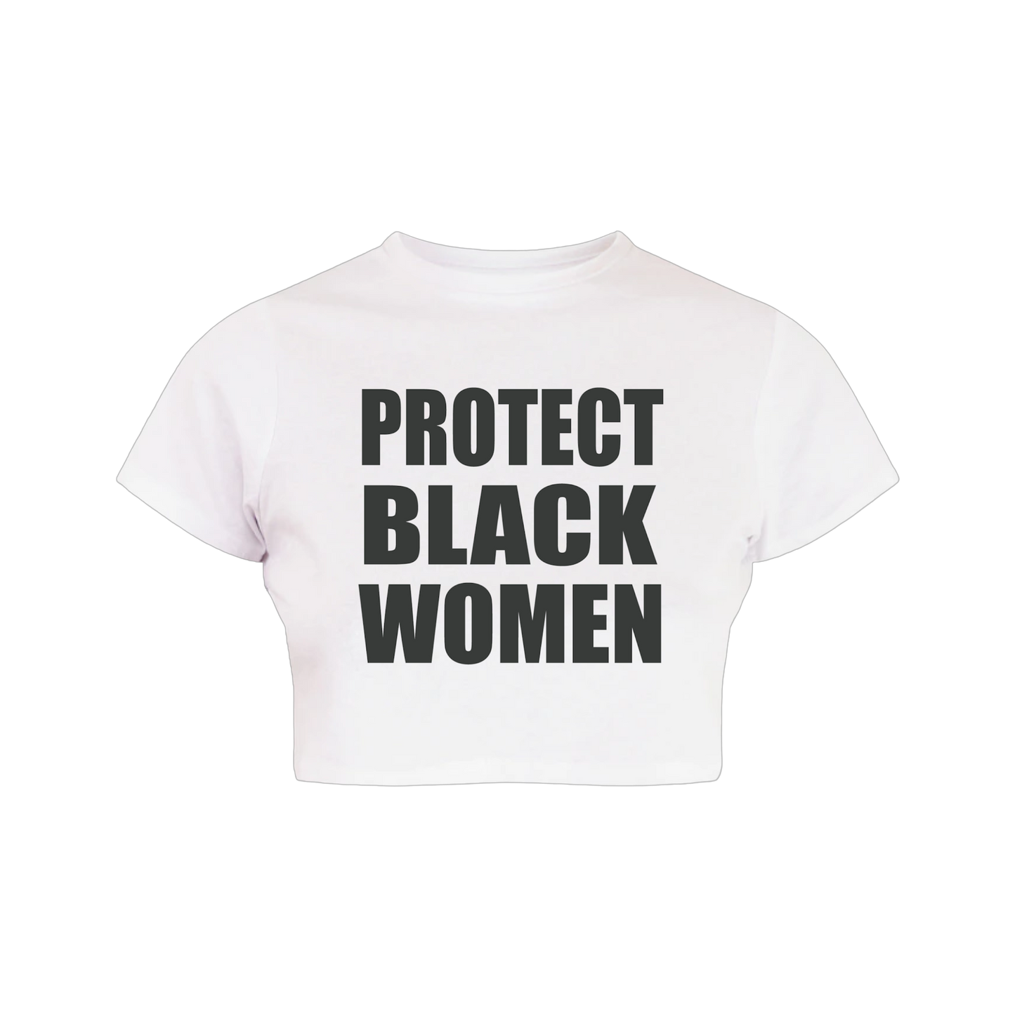 "PROTECT BLACK WOMEN" CROP TOP